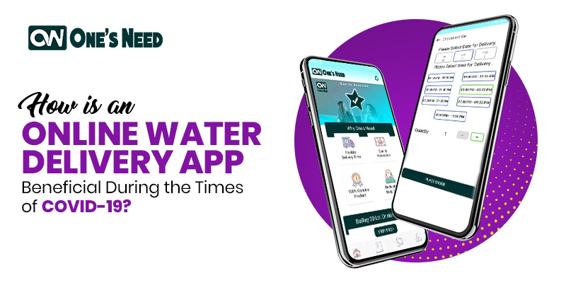 How Is an Online Water Delivery App Beneficial During the Times of Covid-19?