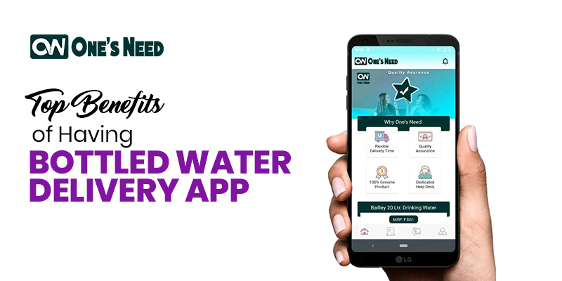 Top Benefits of Having a Bottled Water Delivery App